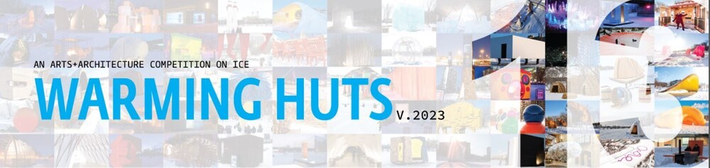 Warming Huts Competition v.2023 Call for Proposals